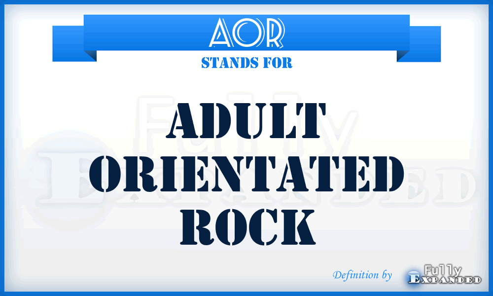 AOR - Adult Orientated Rock