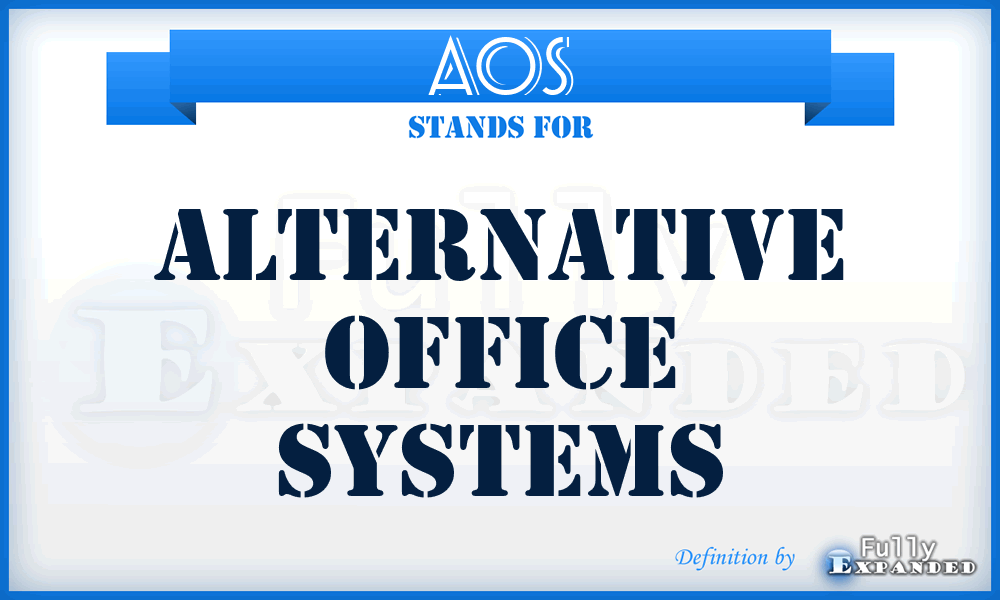AOS - Alternative Office Systems