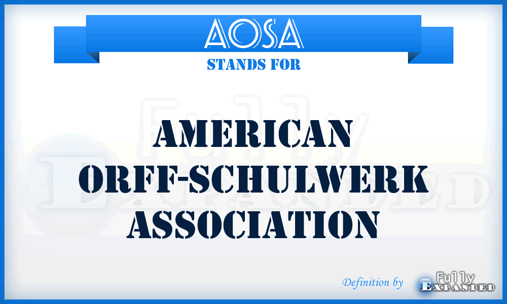 AOSA - American Orff-Schulwerk Association