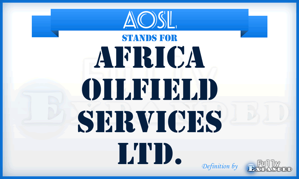 AOSL - Africa Oilfield Services Ltd.