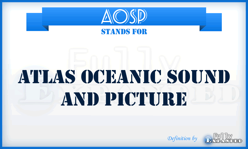 AOSP - Atlas Oceanic Sound and Picture