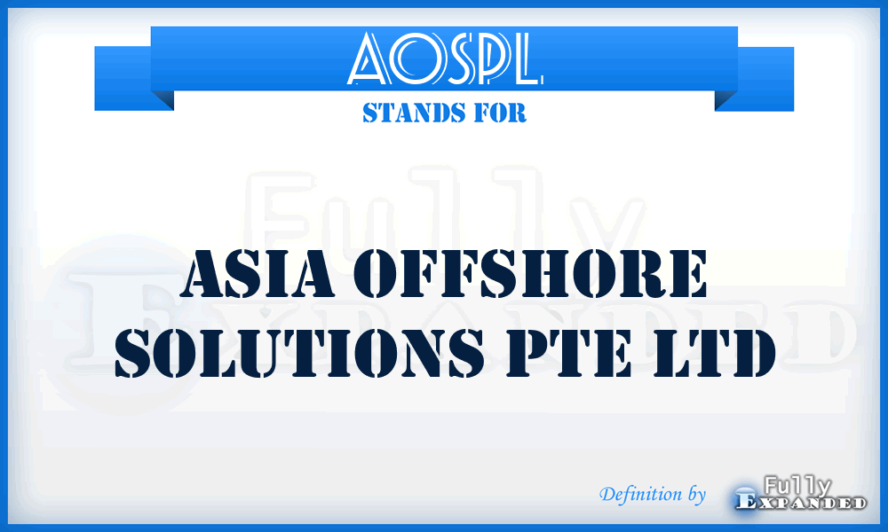 AOSPL - Asia Offshore Solutions Pte Ltd