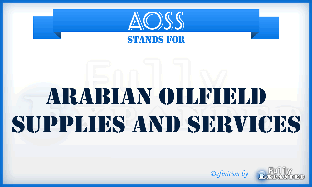 AOSS - Arabian Oilfield Supplies and Services