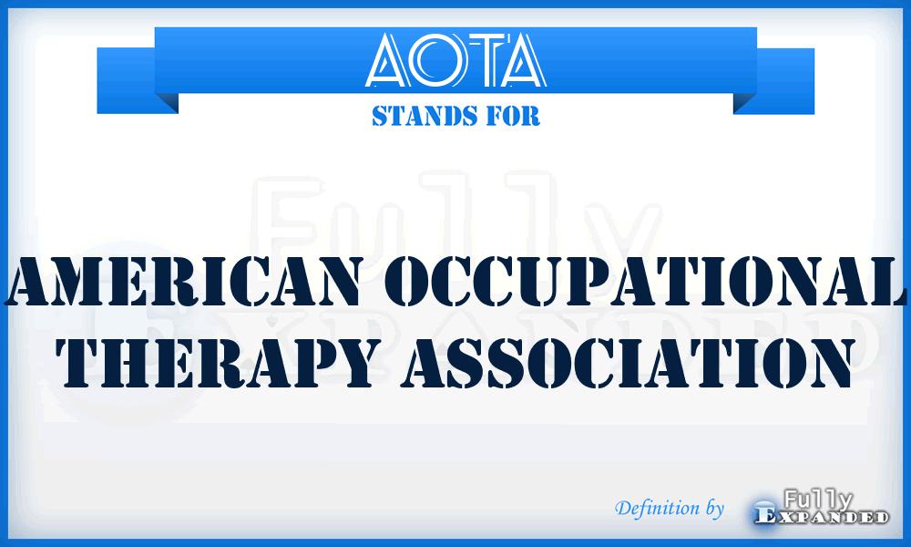 AOTA - American Occupational Therapy Association
