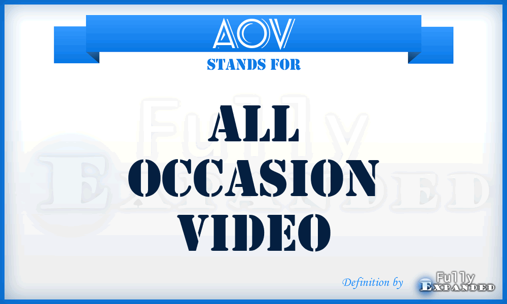 AOV - All Occasion Video