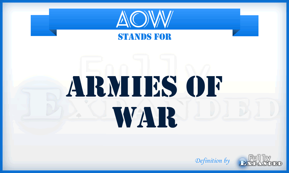 AOW - Armies Of War