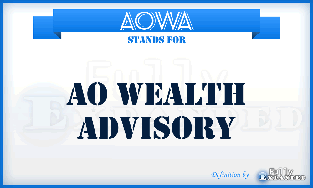 AOWA - AO Wealth Advisory