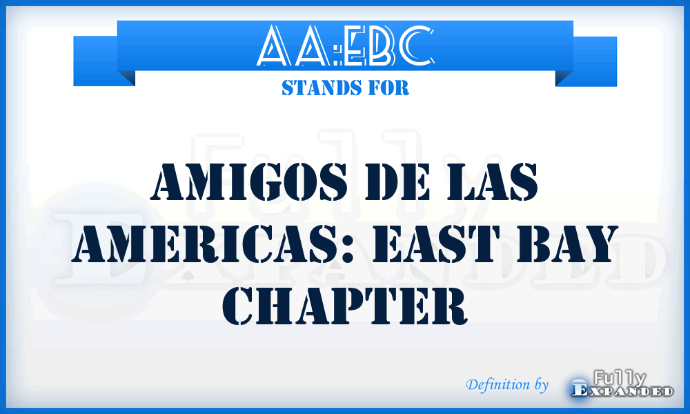 AA:EBC - Amigos de las Americas: East Bay Chapter