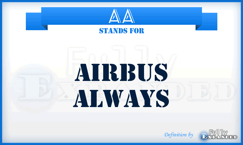 AA - Airbus Always