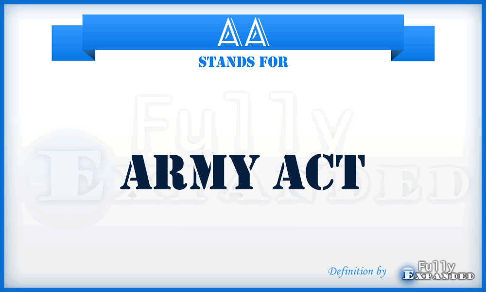 AA - Army Act