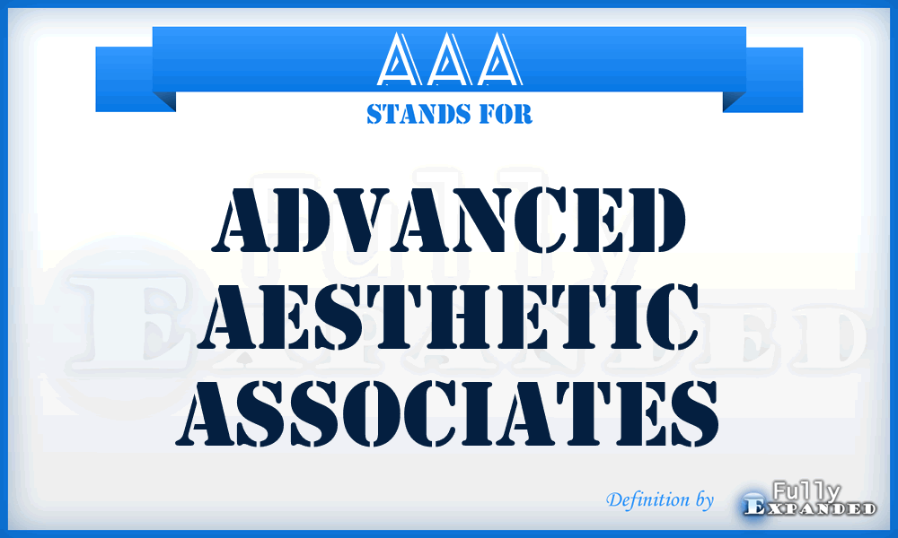 AAA - Advanced Aesthetic Associates