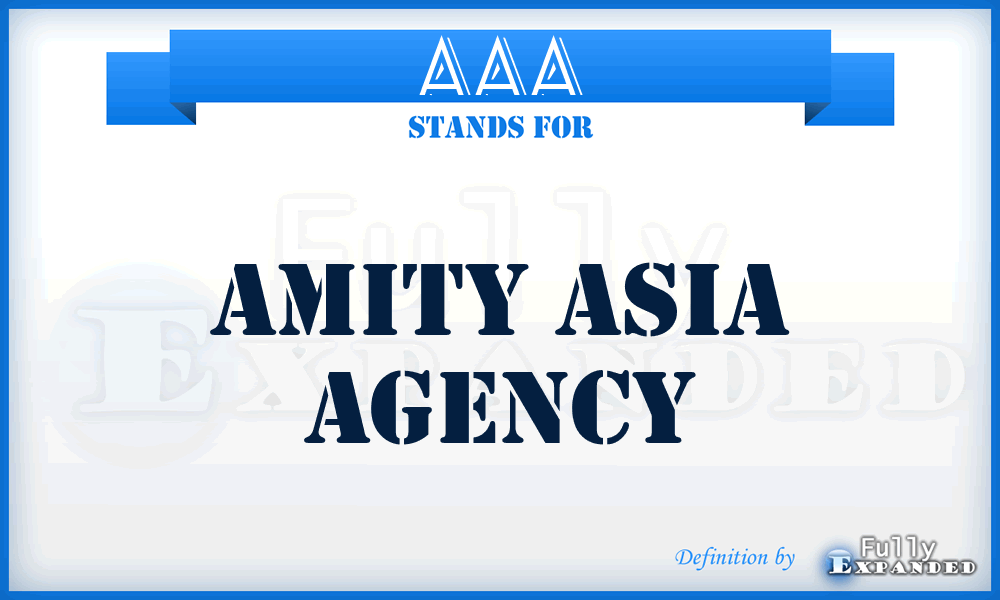 AAA - Amity Asia Agency