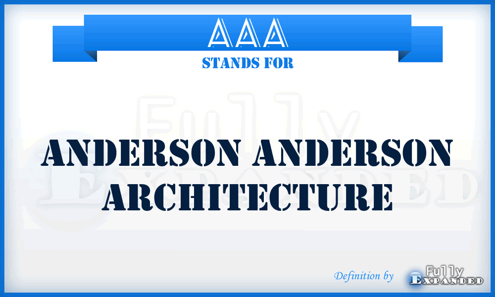 AAA - Anderson Anderson Architecture