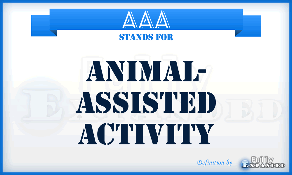 AAA - Animal- Assisted Activity