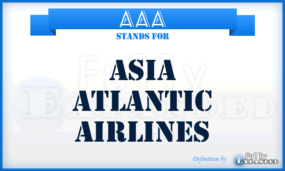 AAA - Asia Atlantic Airlines