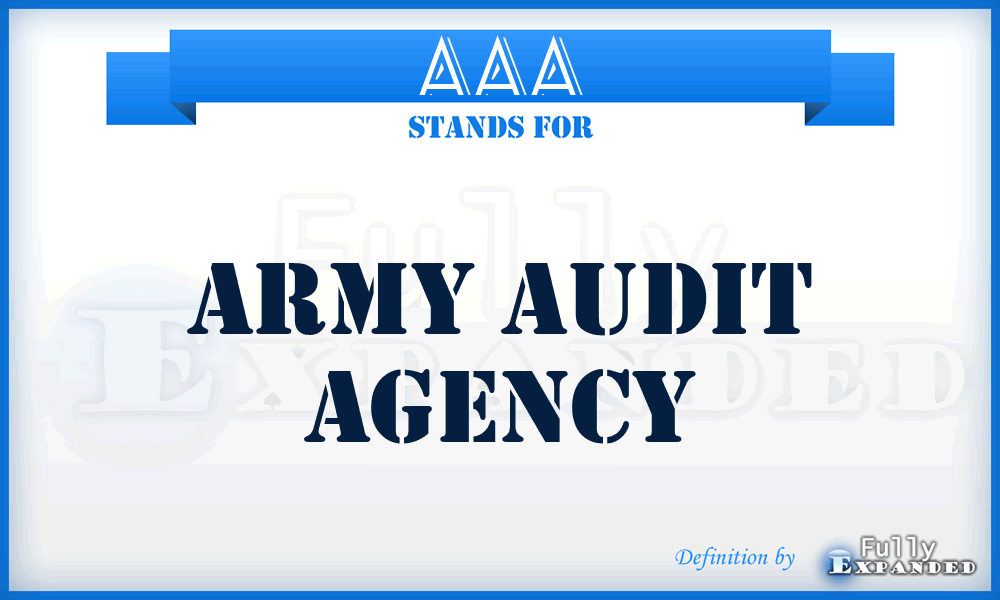 AAA - Army Audit Agency