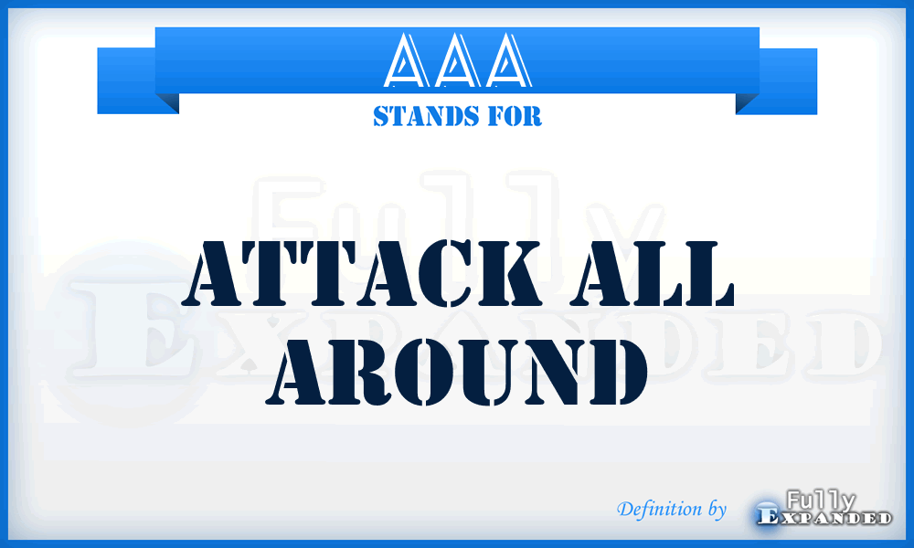 AAA - Attack All Around