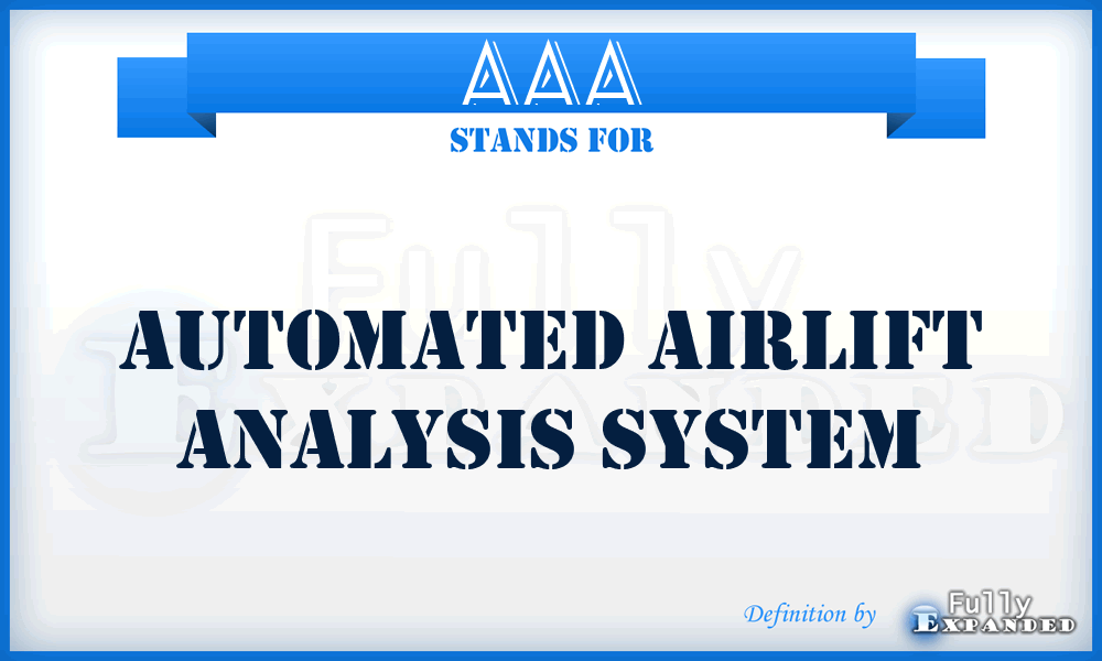 AAA - Automated Airlift Analysis System