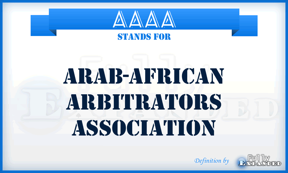 AAAA - Arab-African Arbitrators Association