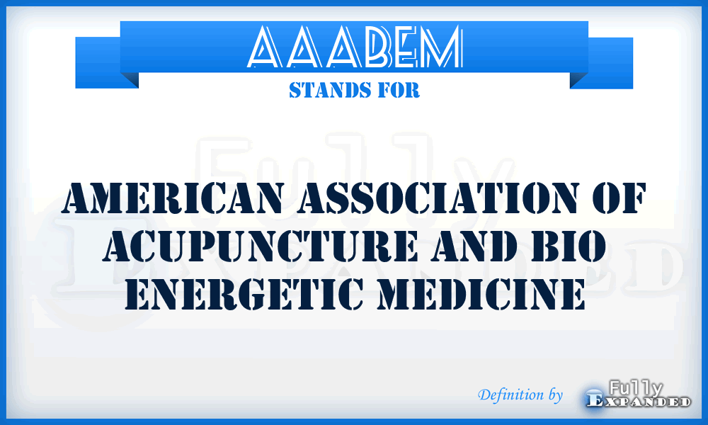 AAABEM - American Association Of Acupuncture And Bio Energetic Medicine