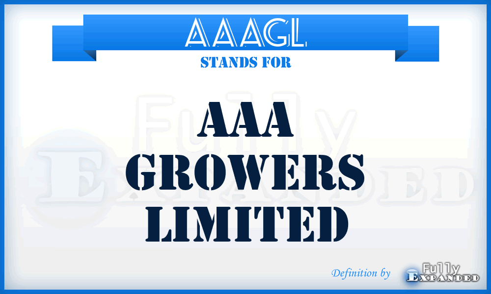 AAAGL - AAA Growers Limited