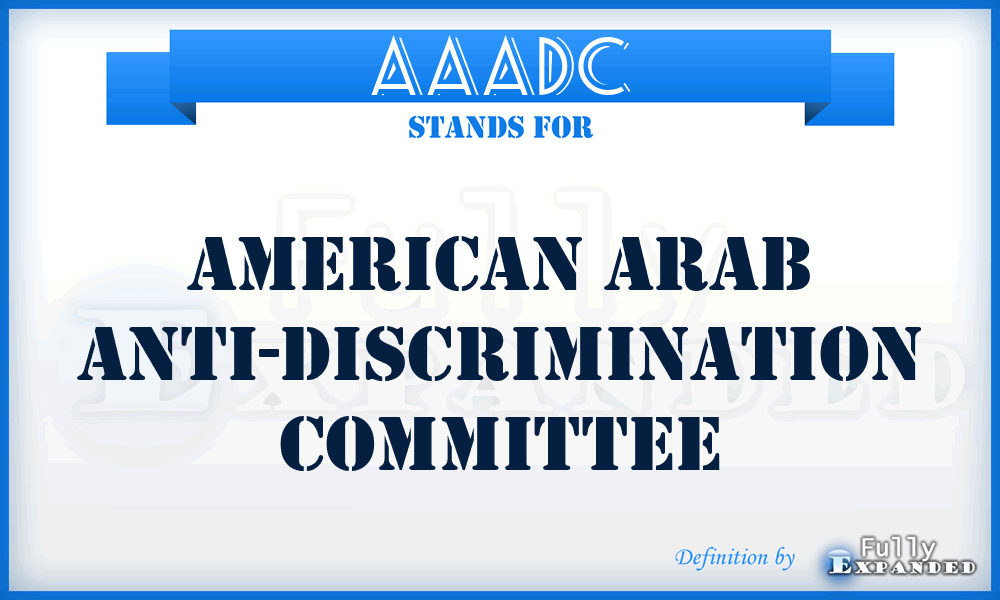AAADC - American Arab Anti-Discrimination Committee