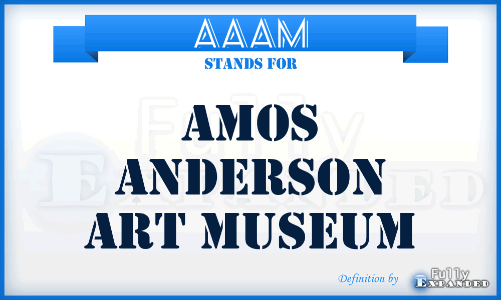 AAAM - Amos Anderson Art Museum