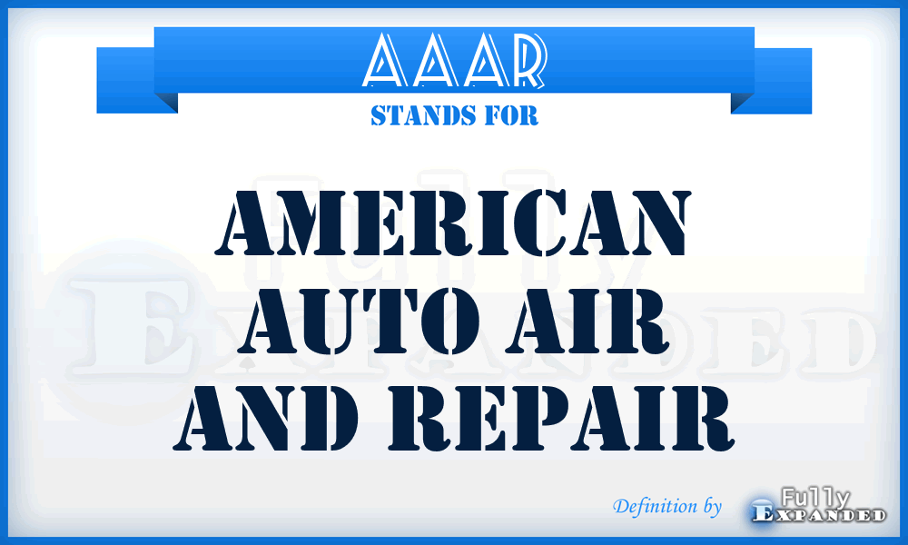 AAAR - American Auto Air and Repair