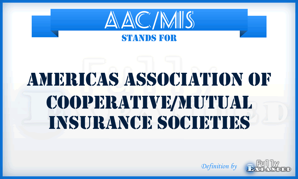 AAC/MIS - Americas Association of Cooperative/Mutual Insurance Societies