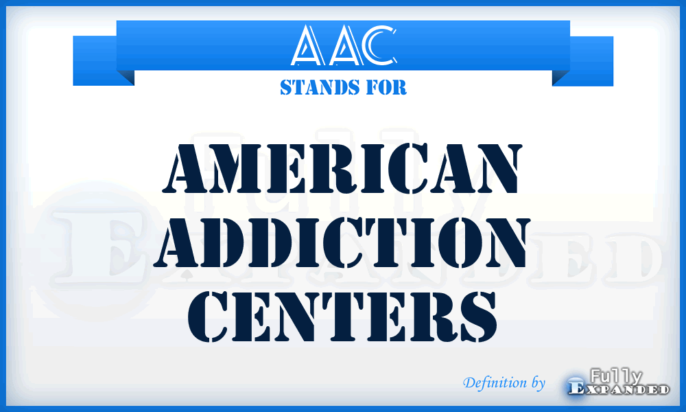 AAC - American Addiction Centers