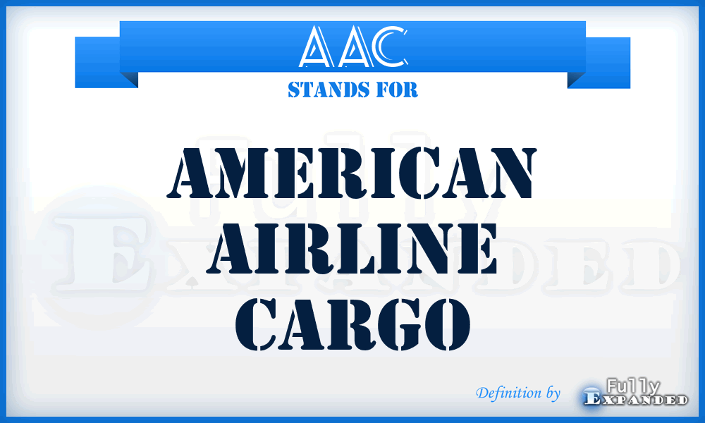 AAC - American Airline Cargo