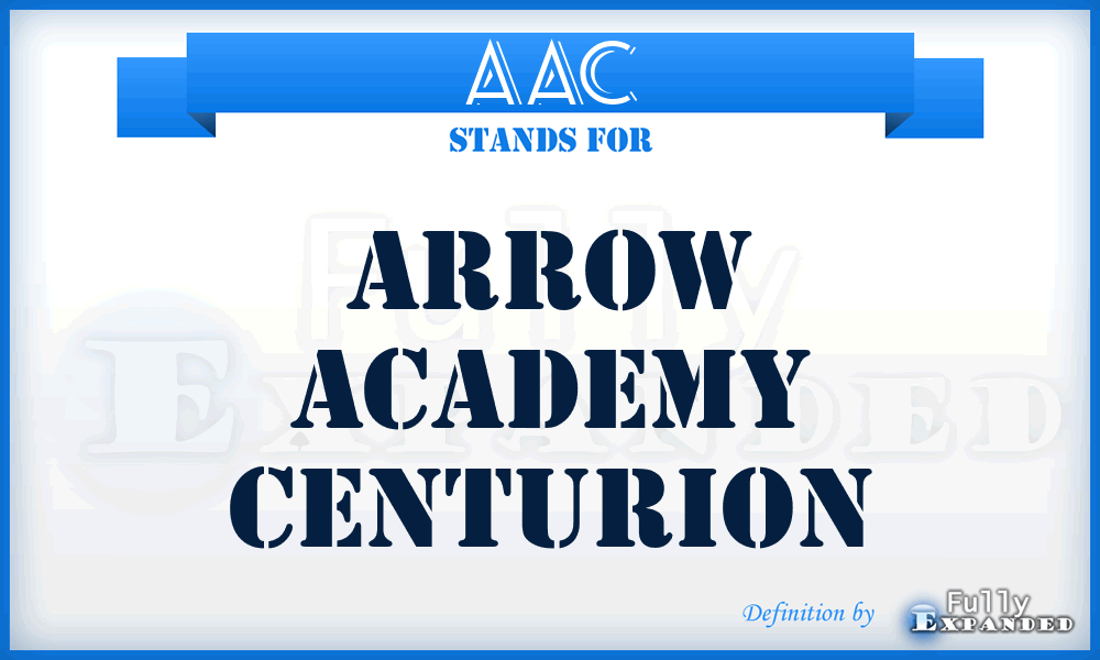 AAC - Arrow Academy Centurion