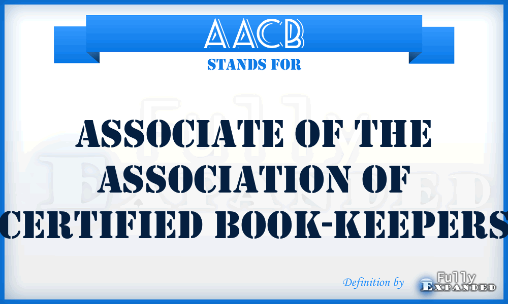 AACB - Associate of the Association of Certified Book-Keepers