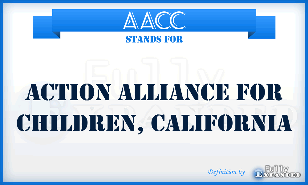 AACC - Action Alliance for Children, California