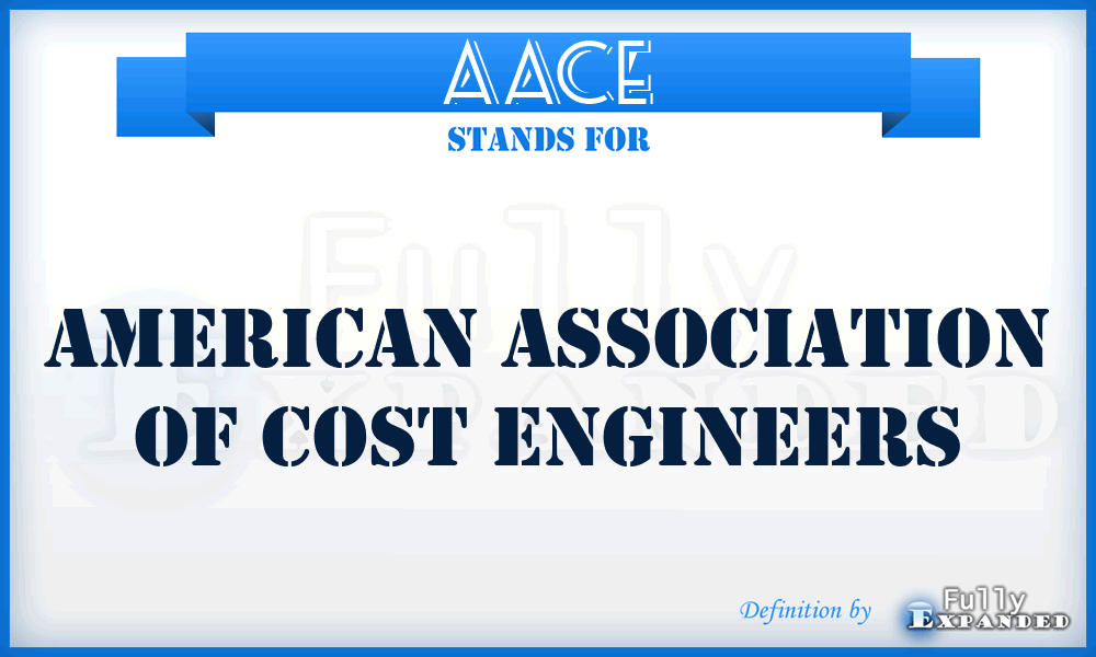 AACE - American Association of Cost Engineers