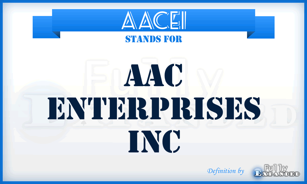 AACEI - AAC Enterprises Inc