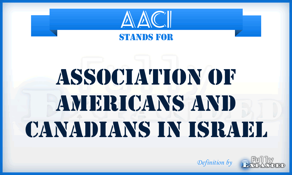 AACI - Association of Americans and Canadians in Israel