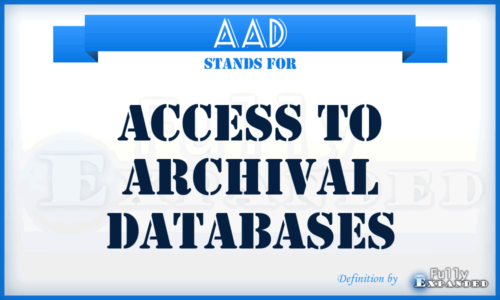 AAD - Access to Archival Databases