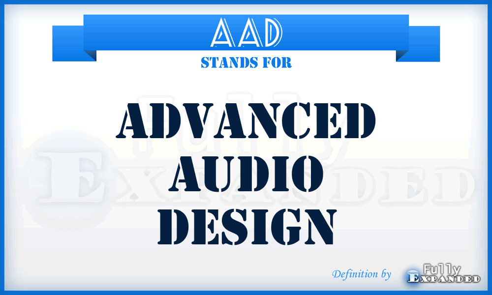 AAD - Advanced Audio Design