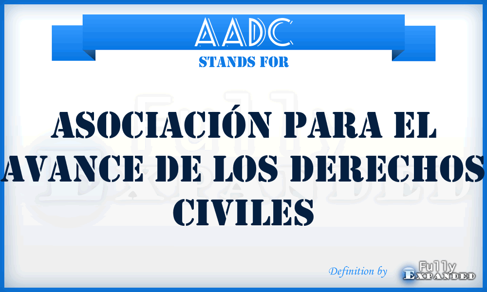 AADC - Asociación para el Avance de los Derechos Civiles