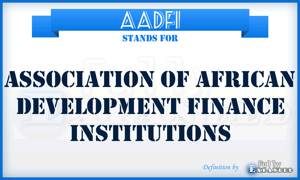 AADFI - Association of African Development Finance Institutions