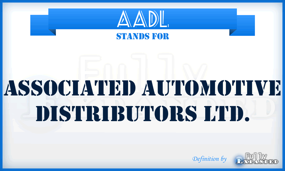 AADL - Associated Automotive Distributors Ltd.