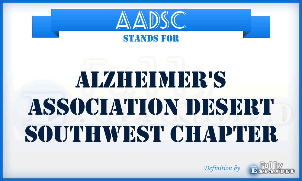 AADSC - Alzheimer's Association Desert Southwest Chapter