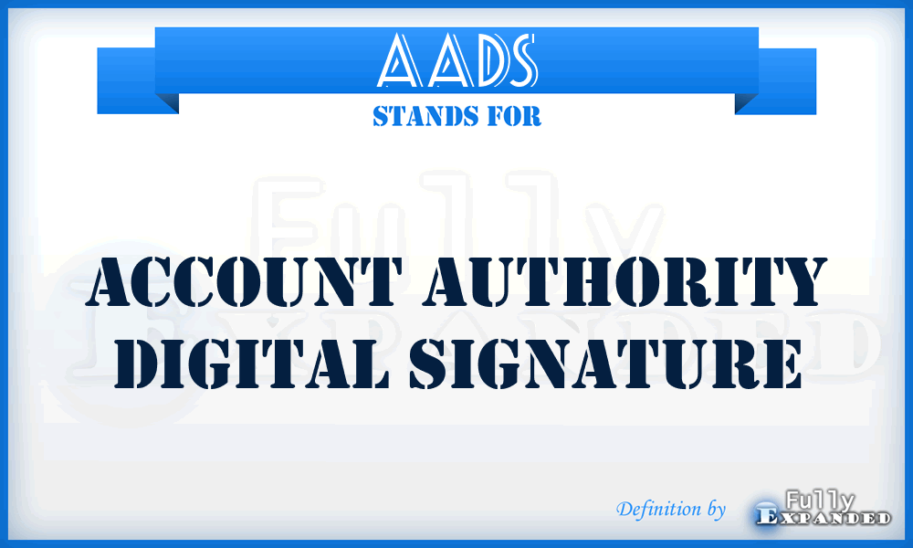 AADS - Account Authority Digital Signature