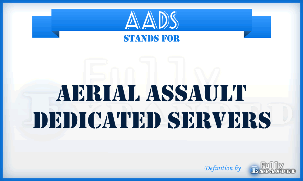 AADS - Aerial Assault Dedicated Servers