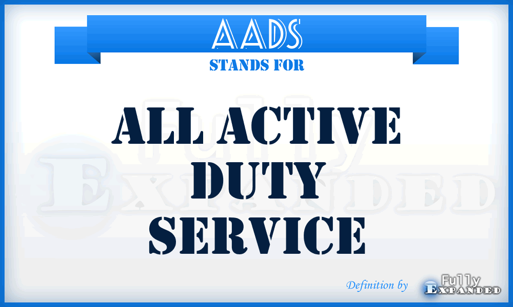 AADS - All Active Duty Service