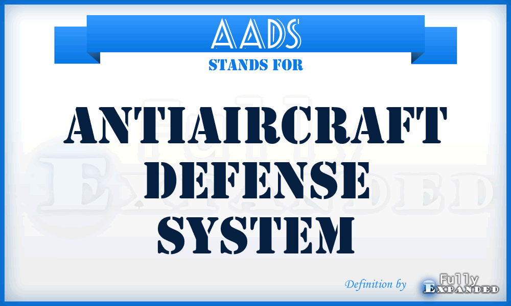 AADS - antiaircraft defense system