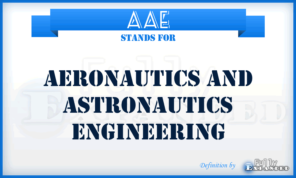 AAE - Aeronautics and Astronautics Engineering