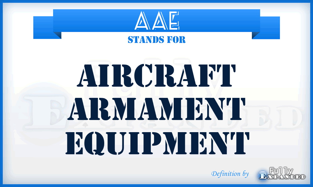 AAE - Aircraft Armament Equipment