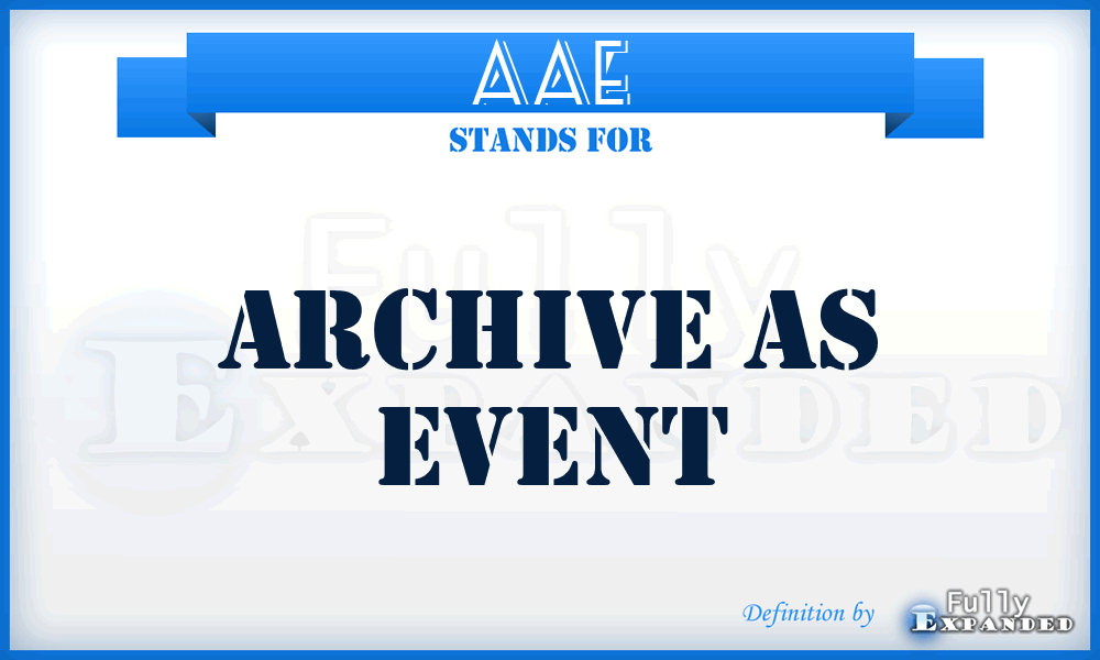 AAE - Archive As Event